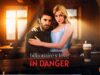 Billionaire’s Love in Danger | Full Movie Billionaire, Short Drama